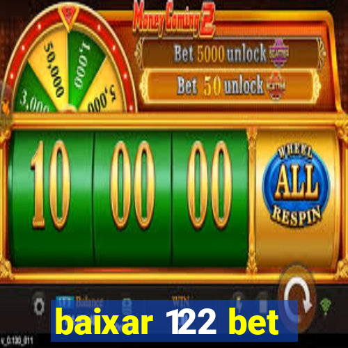 baixar 122 bet